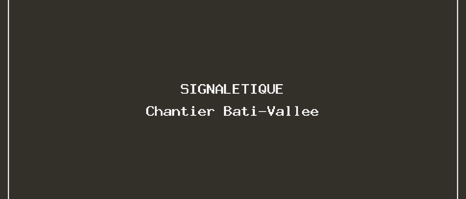 Chantier Bati-Vallee, Le Brassus — Signalétique, Vallée de Joux